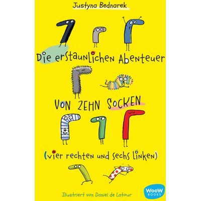 WOOW Books Die Erstaunlichen Abenteuer Von Zehn Socken (Vier Rechten Und Sechs Linken) (Bd. 1) WOOW Books Die Erstaunlichen Abenteuer Von Zehn Socken (Vier Rechten Und Sechs Linken) (Bd. 1)