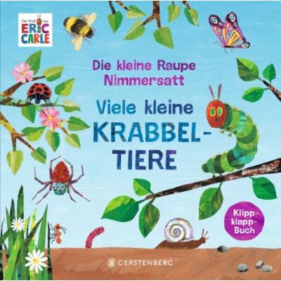 Gerstenberg Verlag Die Kleine Raupe Nimmersatt - Viele Kleine Krabbeltiere Gerstenberg Verlag Die Kleine Raupe Nimmersatt - Viele Kleine Krabbeltiere