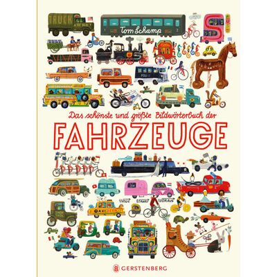 Gerstenberg Verlag Das Schönste Und Größte Bildwörterbuch Der Fahrzeuge Gerstenberg Verlag Das Schönste Und Größte Bildwörterbuch Der Fahrzeuge