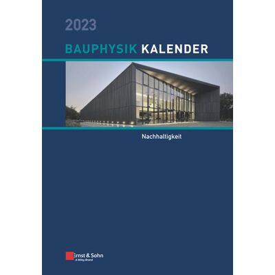 Ernst & Sohn Bauphysik-Kalender 2023 Ernst & Sohn Bauphysik-Kalender 2023