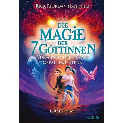 Karibu Die Magie Der 7 Göttinnen (Band 1) - Yuna Und Der Letzte Gefallene Stern (Rick Riordan Präsentiert) Karibu Die Magie Der 7 Göttinnen (Band 1) - Yuna Und Der Letzte Gefallene Stern (Rick Riordan Präsentiert)