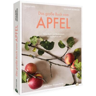 Christian Verlag GmbH Das Große Buch Vom Apfel Christian Verlag GmbH Das Große Buch Vom Apfel