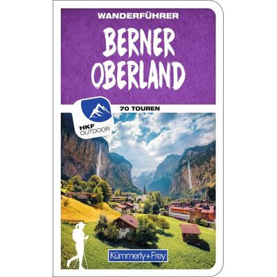 Kümmerly und Frey Kümmerly+frey Wanderführer Berner Oberland Kümmerly und Frey Kümmerly+frey Wanderführer Berner Oberland