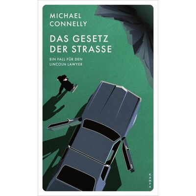 Kampa Verlag Das Gesetz Der Straße Kampa Verlag Das Gesetz Der Straße