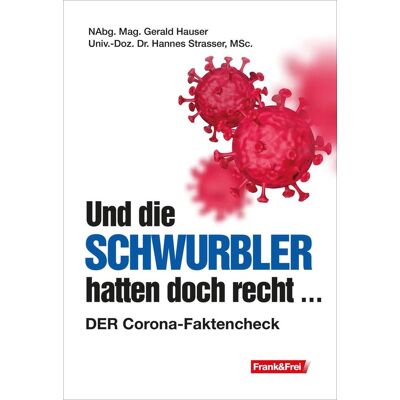 Verlag Frank&Frei Und Die Schwurbler Hatten Doch Recht ... Verlag Frank&Frei Und Die Schwurbler Hatten Doch Recht ...