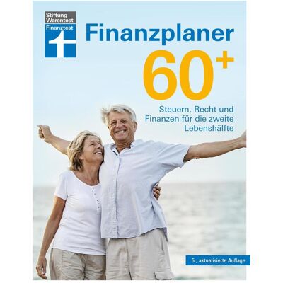 Stiftung Warentest Finanzplaner 60 + - Die Rente Mit Finanzieller Freiheit Genießen - Mit Finanz- Und Anlage-Tipps Sorgenfrei Im Alter Stiftung Warentest Finanzplaner 60 + - Die Rente Mit Finanzieller Freiheit Genießen - Mit Finanz- Und Anlage-Tipps Sorgenfrei Im Alter