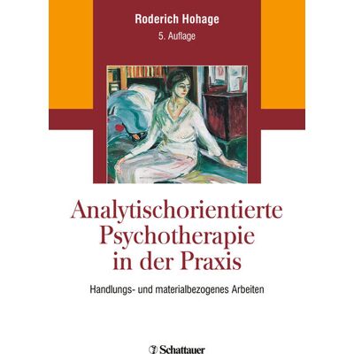 SCHATTAUER Analytisch Orientierte Psychotherapie In Der Praxis SCHATTAUER Analytisch Orientierte Psychotherapie In Der Praxis