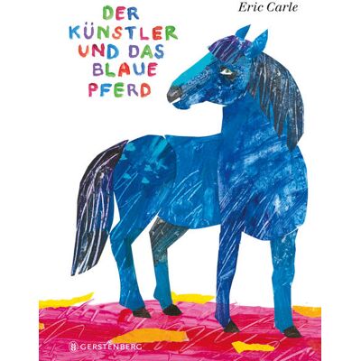 Gerstenberg Verlag Der Künstler Und Das Blaue Pferd Gerstenberg Verlag Der Künstler Und Das Blaue Pferd