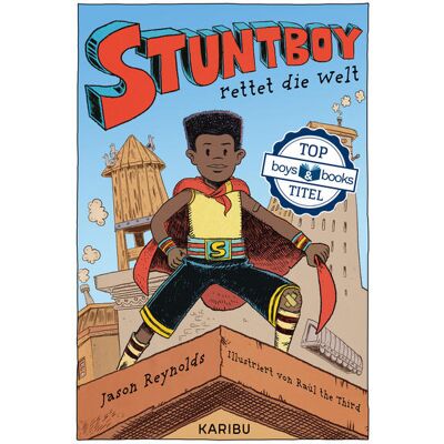 Karibu Stuntboy Rettet Die Welt Karibu Stuntboy Rettet Die Welt