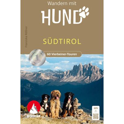Bergverlag Rother Wandern Mit Hund Südtirol Bergverlag Rother Wandern Mit Hund Südtirol