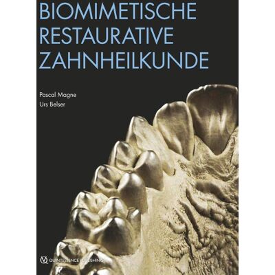 Quintessenz Verlag Biomimetische Restaurative Zahnheilkunde Quintessenz Verlag Biomimetische Restaurative Zahnheilkunde