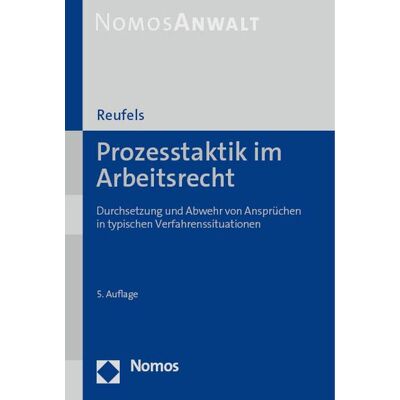 Nomos Verlags GmbH Prozesstaktik Im Arbeitsrecht Nomos Verlags GmbH Prozesstaktik Im Arbeitsrecht