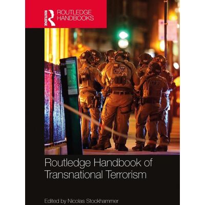 Taylor Routledge Handbook Of Transnational Terrorism Taylor Routledge Handbook Of Transnational Terrorism
