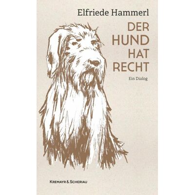 Verlag Kremayr & Scheriau Der Hund Hat Recht Verlag Kremayr & Scheriau Der Hund Hat Recht