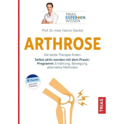 Trias Expertenwissen: Arthrose Trias Expertenwissen: Arthrose
