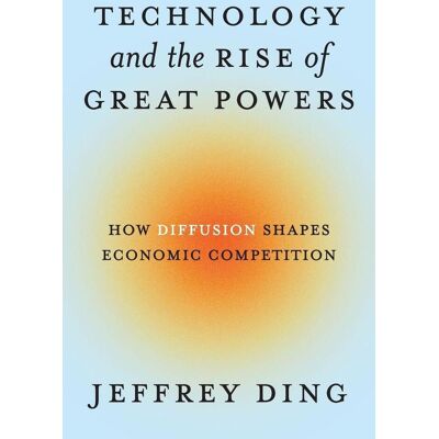 Princeton Technology And The Rise Of Great Powers Princeton Technology And The Rise Of Great Powers