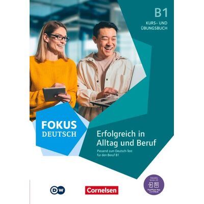 Cornelsen Verlag GmbH Fokus Deutsch B1. Erfolgreich In Alltag Und Beruf - Kurs- Und Übungsbuch Passend Zum Deutsch-Test Für Den Beruf Cornelsen Verlag GmbH Fokus Deutsch B1. Erfolgreich In Alltag Und Beruf - Kurs- Und Übungsbuch Passend Zum Deutsch-Test Für Den Beruf