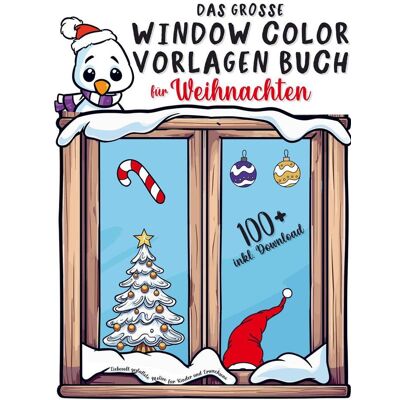 Bookmundo Das Große Window Color Vorlagen Buch Für Weihnachten: Liebevoll Gestaltete Motive Für Kinder Und Erwachsene Inkl. Download Bookmundo Das Große Window Color Vorlagen Buch Für Weihnachten: Liebevoll Gestaltete Motive Für Kinder Und Erwachsene Inkl. Download