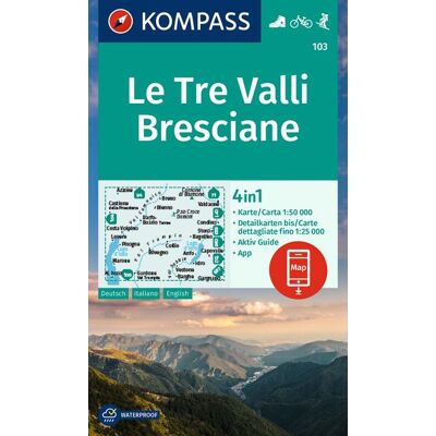Kompass Karten GmbH Kompass Wanderkarte 103 Le Tre Valli Bresciane 1:50.000 Kompass Karten GmbH Kompass Wanderkarte 103 Le Tre Valli Bresciane 1:50.000