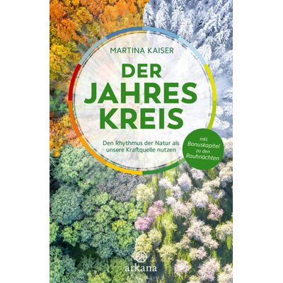 ARKANA Verlag Der Jahreskreis ARKANA Verlag Der Jahreskreis