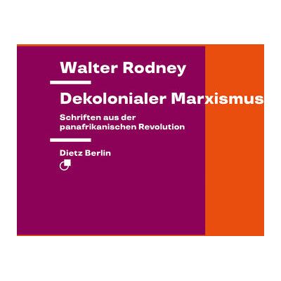 Dietz Dekolonialer Marxismus Dietz Dekolonialer Marxismus