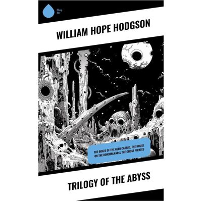 Sharp Trilogy Of The Abyss Sharp Trilogy Of The Abyss