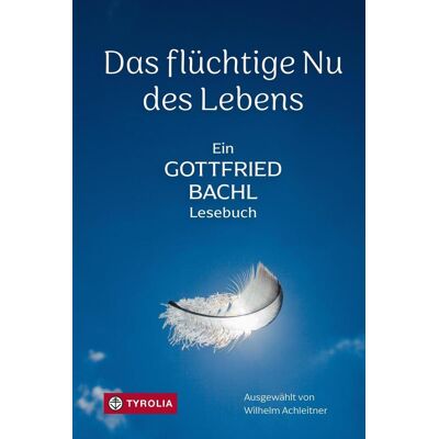 Tyrolia Das Flüchtige Nu Des Lebens Tyrolia Das Flüchtige Nu Des Lebens