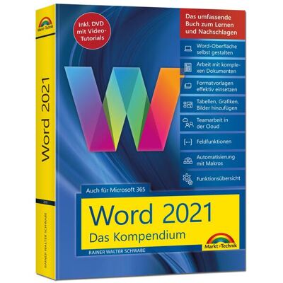Markt+Technik Verlag Word 2021 - Das Umfassende Kompendium Für Einsteiger Und Fortgeschrittene. Komplett In Farbe Markt+Technik Verlag Word 2021 - Das Umfassende Kompendium Für Einsteiger Und Fortgeschrittene. Komplett In Farbe