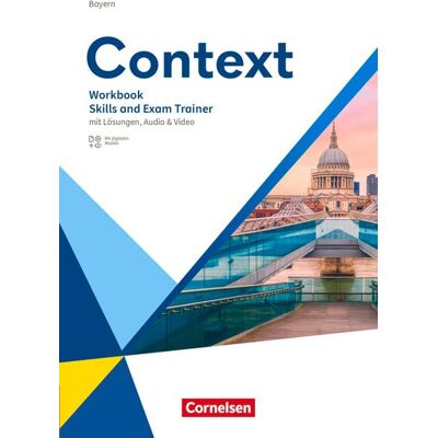 Cornelsen Verlag GmbH Context Oberstufe. Bayern - Skills And Exam Trainer - Workbook Mit Lösungen Audios Und Videos Cornelsen Verlag GmbH Context Oberstufe. Bayern - Skills And Exam Trainer - Workbook Mit Lösungen Audios Und Videos