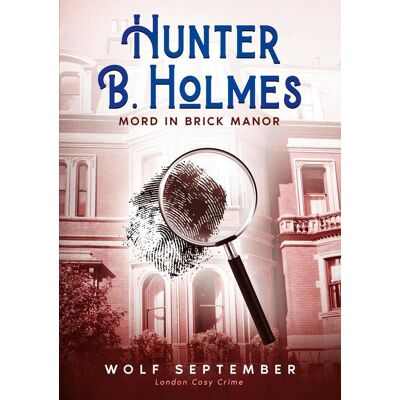 Via Hunter B. Holmes - Mord In Brick Manor Via Hunter B. Holmes - Mord In Brick Manor