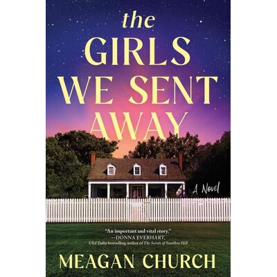 Sourcebooks Girls We Sent Away Sourcebooks Girls We Sent Away