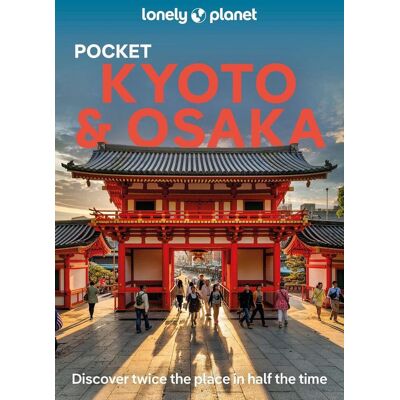 Lonely Planet Pocket Kyoto & Osaka Lonely Planet Pocket Kyoto & Osaka