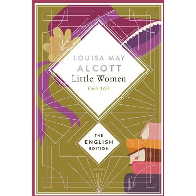 Anaconda Alcott - Little Women. Parts 1 & 2 (Little Women & Good Wives). English Edition Anaconda Alcott - Little Women. Parts 1 & 2 (Little Women & Good Wives). English Edition