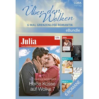 CORA Verlag Über Den Wolken - 6-Mal Grenzenlose Romantik CORA Verlag Über Den Wolken - 6-Mal Grenzenlose Romantik