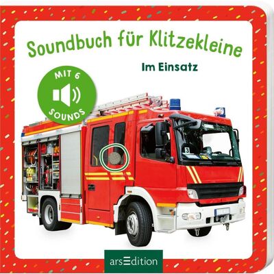 Ars Edition GmbH Soundbuch Für Klitzekleine - Im Einsatz Ars Edition GmbH Soundbuch Für Klitzekleine - Im Einsatz