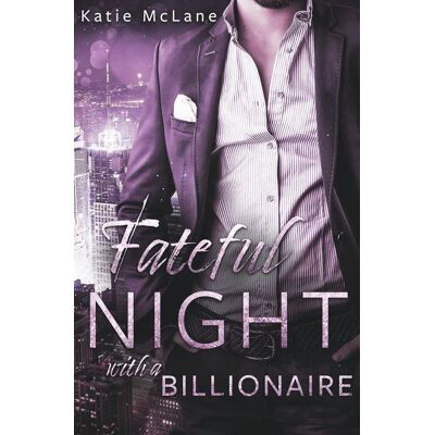 Via Fateful Night With A Billionaire Via Fateful Night With A Billionaire