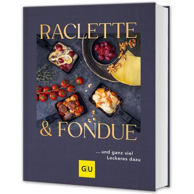 Graefe und Unzer Verlag Raclette & Fondue Graefe und Unzer Verlag Raclette & Fondue
