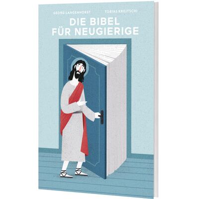 Katholisches Bibelwerk Die Bibel Für Neugierige Katholisches Bibelwerk Die Bibel Für Neugierige
