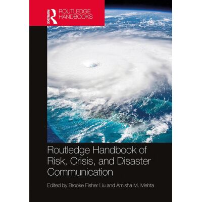Taylor Routledge Handbook Of Risk Crisis And Disaster Communication Taylor Routledge Handbook Of Risk Crisis And Disaster Communication