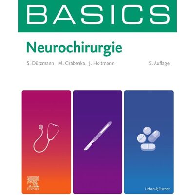 Urban & Fischer/Elsevier Basics Neurochirurgie Urban & Fischer/Elsevier Basics Neurochirurgie