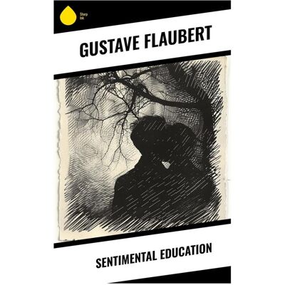 Sharp Sentimental Education Sharp Sentimental Education