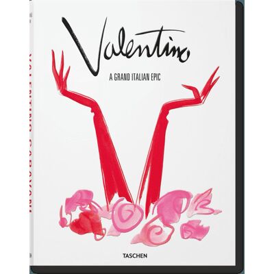 Taschen GmbH Valentino. A Grand Italian Epic Taschen GmbH Valentino. A Grand Italian Epic