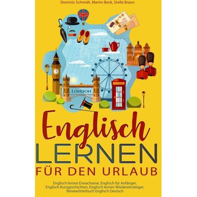 Via Englisch Lernen Für Den Urlaub Via Englisch Lernen Für Den Urlaub
