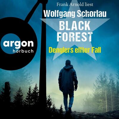argon Black Forest - Denglers Elfter Fall argon Black Forest - Denglers Elfter Fall