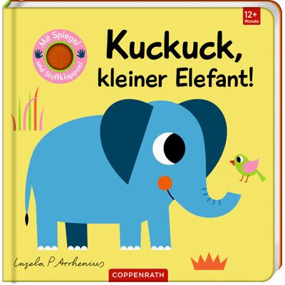 Coppenrath Mein Filz-Fühlbuch: Kuckuck Kleiner Elefant! Coppenrath Mein Filz-Fühlbuch: Kuckuck Kleiner Elefant!