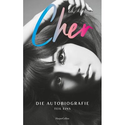 HarperCollins Hardcover Cher. Die Autobiografie Teil Eins (Mängelexemplar) HarperCollins Hardcover Cher. Die Autobiografie Teil Eins (Mängelexemplar)