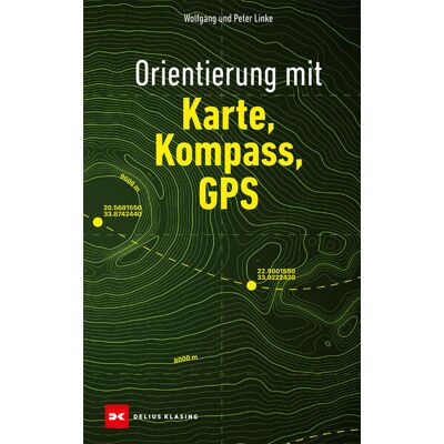 Delius Klasing Vlg GmbH Orientierung Mit Karte Kompass Gps Delius Klasing Vlg GmbH Orientierung Mit Karte Kompass Gps
