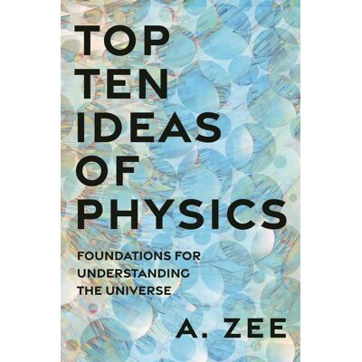 Princeton Top Ten Ideas Of Physics Princeton Top Ten Ideas Of Physics
