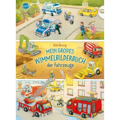 Arena Verlag GmbH Mein Großes Wimmelbilderbuch Der Fahrzeuge Arena Verlag GmbH Mein Großes Wimmelbilderbuch Der Fahrzeuge