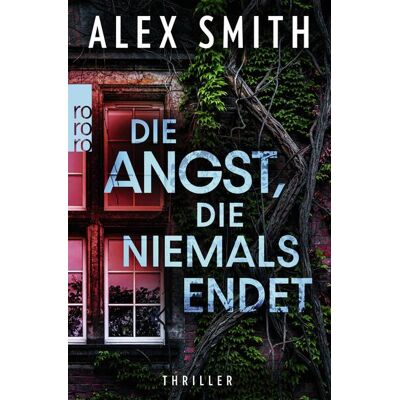 Rowohlt Taschenbuch Die Angst Die Niemals Endet Rowohlt Taschenbuch Die Angst Die Niemals Endet